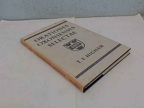 Orationes Oxonienses Selectae: Short Latin Speeches on Distinguished Contemporaries