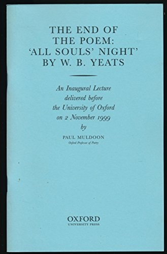 The End of the Poem: All Souls' Night by W.B. Yeats