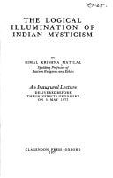 The Logical Illumination of Indian Mysticism: An Inaugural Lecture Delivered Before the University of Oxford on 5 May 1977