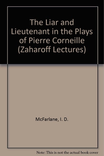 Liar and the Lieutenant in the Plays of Pierre Corneille