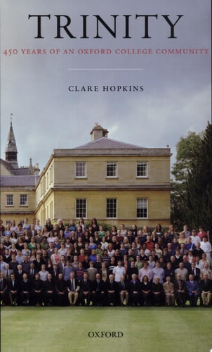 Trinity: 450 Years of an Oxford College Community