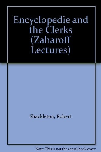 The Encyclopédie and the Clerks: The Zaharoff Lecture for 1970