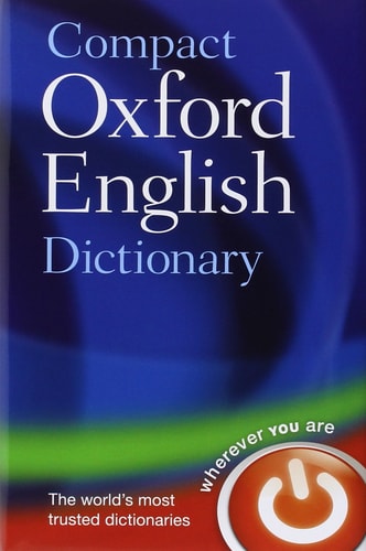 Compact Oxford English Dictionary of Current English