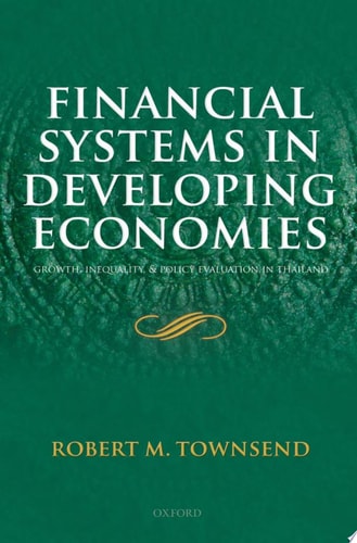 Financial Systems in Developing Economies: Growth, Inequality and Policy Evaluation in Thailand