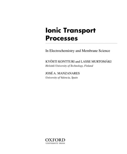 Ionic Transport Processes: In Electrochemistry and Membrane Science