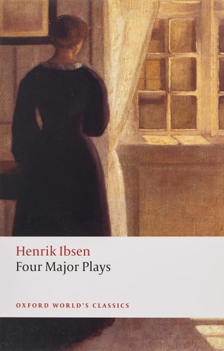 Four Major Plays: A Doll's House, Ghosts, Hedda Gabler, and The Master Builder