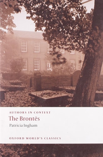 The Brontës (Authors in Context)