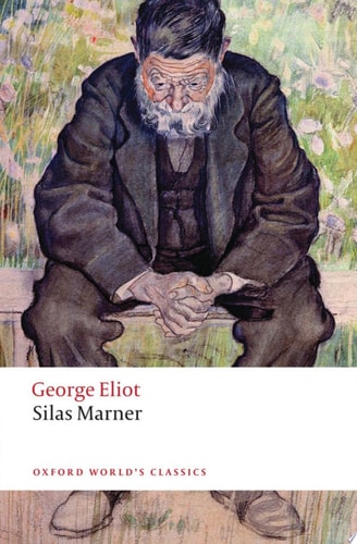 Silas Marner: The Weaver of Raveloe