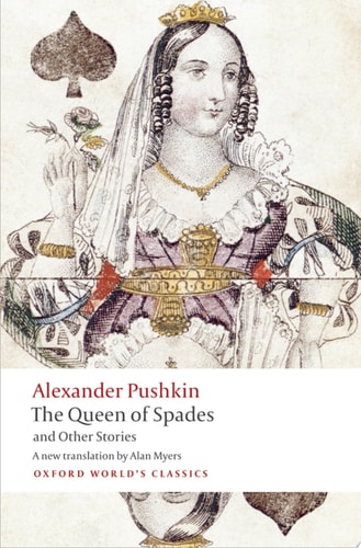 Tales of the Late Ivan Petrovich Belkin, The Queen of Spades, The Captain's Daughter, Peter the Great's Blackamoor