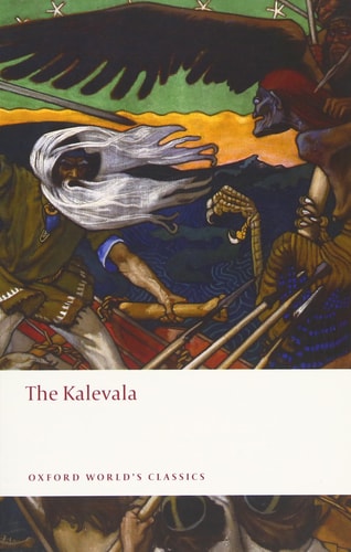 The Kalevala: An Epic Poem after Oral Tradition