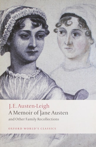 A Memoir of Jane Austen: And Other Family Recollections