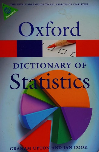 A Dictionary of Statistics