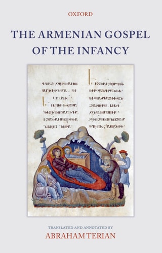 The Armenian Gospel of the Infancy With Three Early Versions of the Protevangelium of James