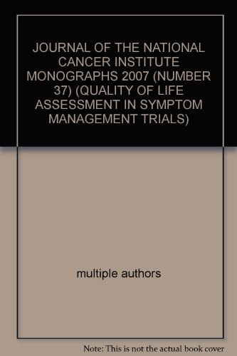 Journal of the National Cancer Institute Monographs: Quality of Life Assessment in Symptom Management Trials