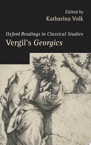 Vergil's Georgics: Oxford Readings in Classical Studies