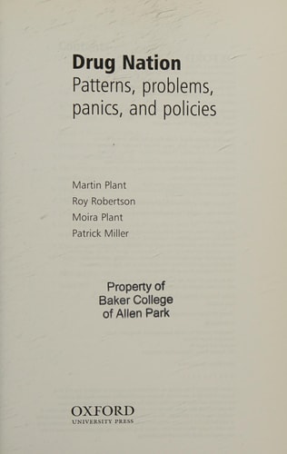 Drug Nation: Patterns, Problems, Panics & Policies