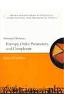 Statistical Mechanics: Entropy, Order Parameters and Complexity