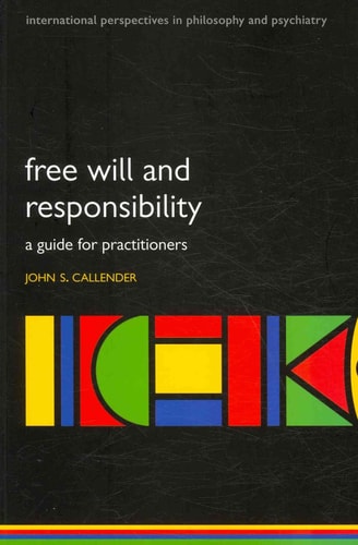 Free Will and Responsibility: A Guide for Practitioners