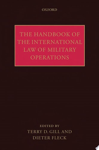 The Handbook of the International Law of Military Operations