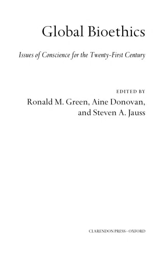 Global Bioethics: Issues of Conscience for the Twenty-First Century