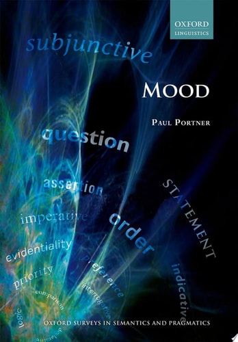 Mood: Oxford Surveys in Semantics and Pragmatics