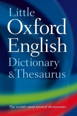 Little Oxford Dictionary and Thesaurus