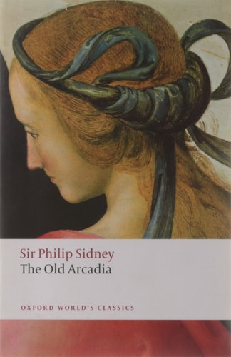 The Countess of Pembroke's Arcadia: The Old Arcadia