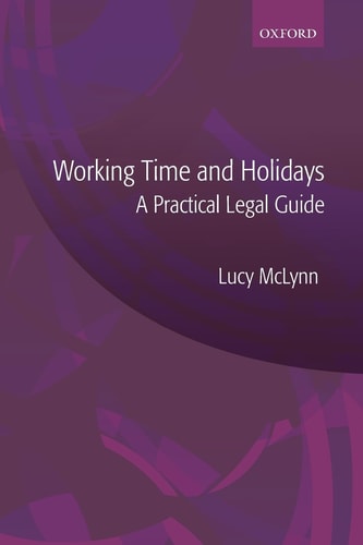 Working Time and Holidays: A Practical Legal Guide