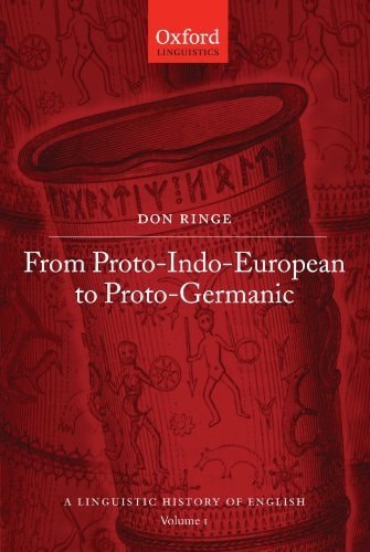 A Linguistic History of English: From Proto-Indo-European to Proto-Germanic