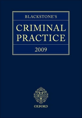 Blackstone's Criminal Practice 2009 (with supplements)