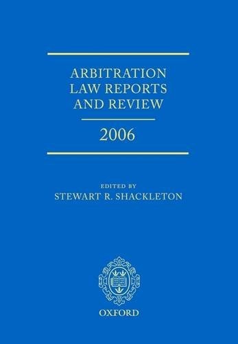 Arbitration Law Reports and Review 2006