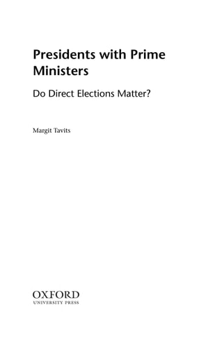 Presidents with Prime Ministers: Do Direct Elections Matter?