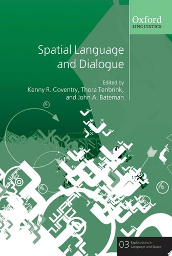 Spatial Language and Dialogue