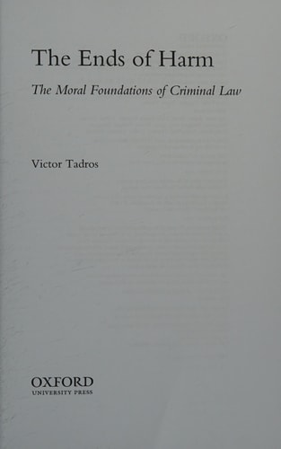 The Ends of Harm: The Moral Foundations of Criminal Law