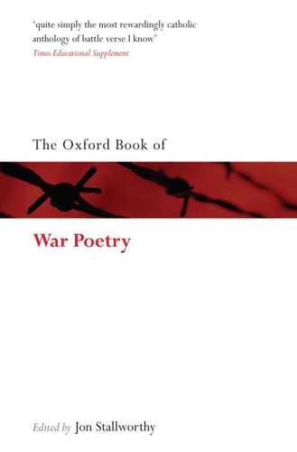 The Oxford Book of War Poetry