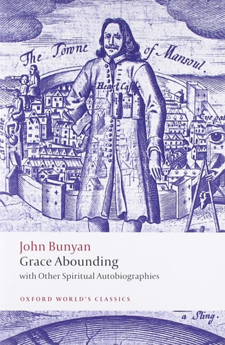 Grace Abounding: With Other Spiritual Autobiographies