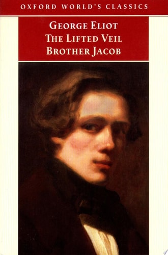 The Lifted Veil and Brother Jacob