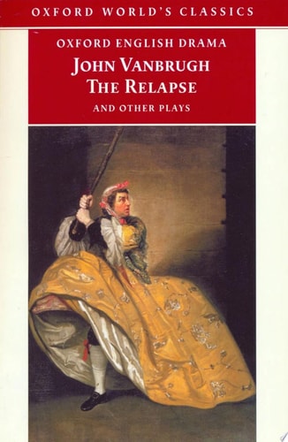 The Relapse and Other Plays