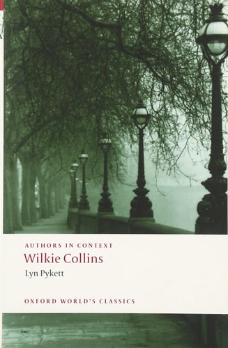Wilkie Collins: Authors in Context