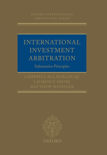 International Investment Arbitration: Substantive Principles