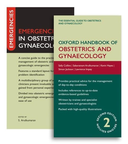 Oxford Handbook of Obstetrics and Gynaecology and Emergencies in Obstetrics and Gynaecology Pack
