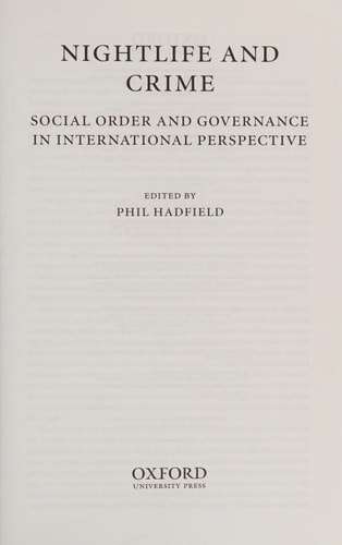 Nightlife and Crime: Social Order and Governance in International Perspective