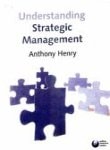 Understandind Strategic Management