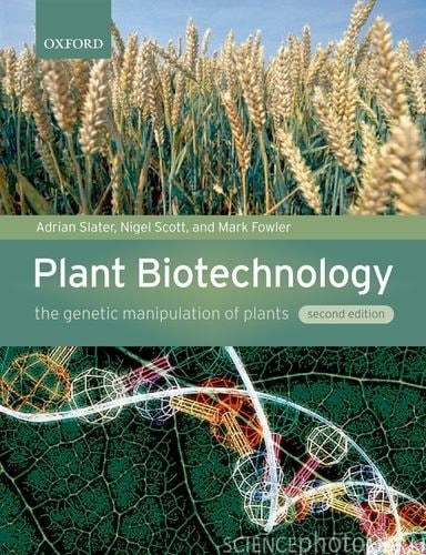 Plant Biotechnology: The Genetic Manipulation of Plants