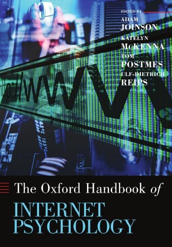 Oxford Handbook of Internet Psychology