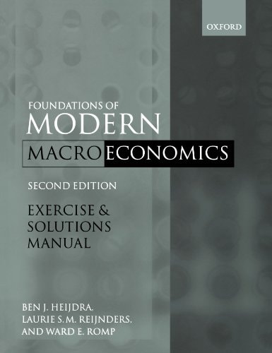 Exercise and Solutions Manual to Accompany Foundations of Modern Macroeconomics