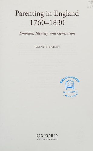 Parenting in England 1760-1830 Emotion, Identity, and Generation