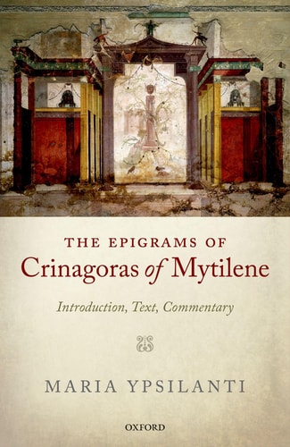 The Epigrams of Crinagoras of Mytilene: Introduction, Text, Commentary