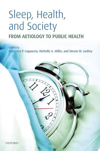 Sleep, Health and Society: From Aetiology to Public Health