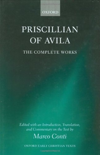 Priscillian of Avila: The Complete Works
